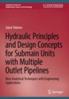 Hydraulic Principles and Design Concepts for Submain Units with Multiple Outlet Pipelines : New Analytical Techniques with Engineering Applications - Book