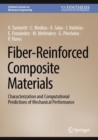 Fiber-Reinforced Composite Materials : Characterization and Computational Predictions of Mechanical Performance - Book