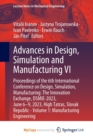 Advances in Design, Simulation and Manufacturing VI : Proceedings of the 6th International Conference on Design, Simulation, Manufacturing: The Innovation Exchange, DSMIE-2023, June 6-9, 2023, High Ta - Book