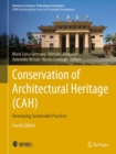 Conservation of Architectural Heritage (CAH) : Developing Sustainable Practices - Book