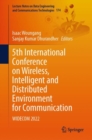 5th International Conference on Wireless, Intelligent and Distributed Environment for Communication : WIDECOM 2022 - Book