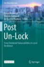 Post Un-Lock : From Territorial Vulnerabilities to Local Resilience - Book