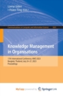 Knowledge Management in Organisations : 17th International Conference, KMO 2023, Bangkok, Thailand, July 24-27, 2023, Proceedings - Book