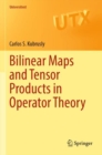 Bilinear Maps and Tensor Products in Operator Theory - Book