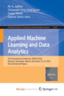 Applied Machine Learning and Data Analytics : 5th International Conference, AMLDA 2022, Reynosa, Tamaulipas, Mexico, December 22-23, 2022, Revised Selected Papers - Book