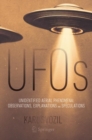 UFOs : Unidentified Aerial Phenomena: Observations, Explanations and Speculations - Book