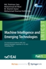 Machine Intelligence and Emerging Technologies : First International Conference, MIET 2022, Noakhali, Bangladesh, September 23-25, 2022, Proceedings, Part I - Book