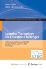 Learning Technology for Education Challenges : 11th International Workshop, LTEC 2023, Bangkok, Thailand, July 24-27, 2023, Proceedings - Book