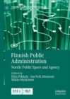 Finnish Public Administration : Nordic Public Space and Agency - Book