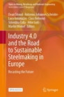 Industry 4.0 and the Road to Sustainable Steelmaking in Europe : Recasting the Future - Book