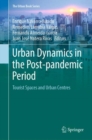 Urban Dynamics in the Post-pandemic Period : Tourist Spaces and Urban Centres - Book
