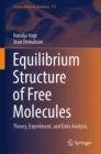 Equilibrium Structure of Free Molecules : Theory, Experiment, and Data Analysis - Book