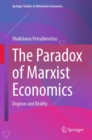 The Paradox of Marxist Economics : Dogmas and Reality - Book