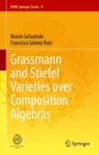 Grassmann and Stiefel Varieties over Composition Algebras - Book