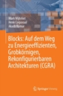 Blocks: Auf dem Weg zu Energieeffizienten, Grobkornigen, Rekonfigurierbaren Architekturen (CGRA) - Book