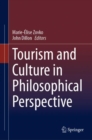 Tourism and Culture in Philosophical Perspective - Book