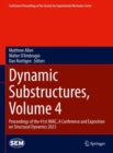 Dynamic Substructures, Volume 4 : Proceedings of the 41st IMAC, A Conference and Exposition on Structural Dynamics 2023 - Book
