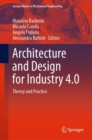 Architecture and Design for Industry 4.0 : Theory and Practice - Book