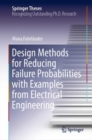 Design Methods for Reducing Failure Probabilities with Examples from Electrical Engineering - Book
