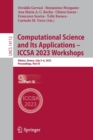 Computational Science and Its Applications - ICCSA 2023 Workshops : Athens, Greece, July 3-6, 2023, Proceedings, Part IX - Book