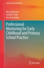 Professional Mentoring for Early Childhood and Primary School Practice - Book
