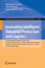 Innovative Intelligent Industrial Production and Logistics : First International Conference, IN4PL 2020, Virtual Event, November 2-4, 2020, and Second International Conference, IN4PL 2021, Virtual Eve - Book