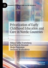 Privatization of Early Childhood Education and Care in Nordic Countries - Book