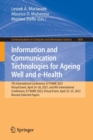 Information and Communication Technologies for Ageing Well and e-Health : 7th International Conference, ICT4AWE 2021, Virtual Event, April 24-26, 2021, and 8th International Conference, ICT4AWE 2022, - Book