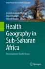 Health Geography in Sub-Saharan Africa : Development-Health Nexus - Book