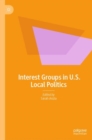 Interest Groups in U.S. Local Politics - Book