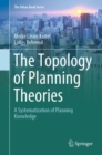 The Topology of Planning Theories : A Systematization of Planning Knowledge - Book