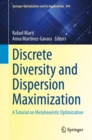 Discrete Diversity and Dispersion Maximization : A Tutorial on Metaheuristic Optimization - Book