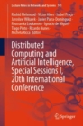 Distributed Computing and Artificial Intelligence, Special Sessions I, 20th International Conference - Book