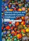 Literary Cultures and Nineteenth-Century Childhoods - Book