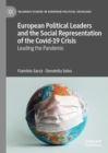 European Political Leaders and the Social Representation of the Covid-19 Crisis : Leading the Pandemic - Book