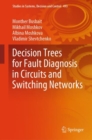 Decision Trees for Fault Diagnosis in Circuits and Switching Networks - Book