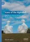 Icons of the Alphabet : Letter Names, Phonetic Notation and the Phonology and Orthography of English - Book
