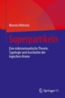 Superpartikeln : Eine mikrosemantische Theorie, Typologie und Geschichte der logischen Atome - Book