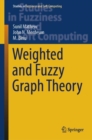 Weighted and Fuzzy Graph Theory - Book