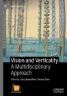 Vision and Verticality : A Multidisciplinary Approach - Book