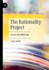 The Rationality Project : Across the Millennia - Book