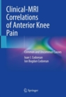 Clinical-MRI Correlations of Anterior Knee Pain : Common and Uncommon Causes - Book