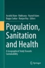 Population, Sanitation and Health : A Geographical Study Towards Sustainability - Book
