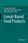 Cereal-Based Food Products - Book