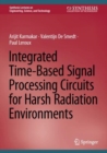 Integrated Time-Based Signal Processing Circuits for Harsh Radiation Environments - Book