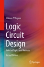 Logic Circuit Design : Selected Topics and Methods - Book
