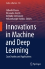 Innovations in Machine and Deep Learning : Case Studies and Applications - Book