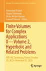 Finite Volumes for Complex Applications X—Volume 2, Hyperbolic and Related Problems : FVCA10, Strasbourg, France, October 30, 2023–November 03, 2023 - Book