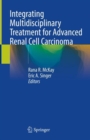 Integrating Multidisciplinary Treatment for Advanced Renal Cell Carcinoma - Book