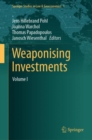 Weaponising Investments : Volume I - Book